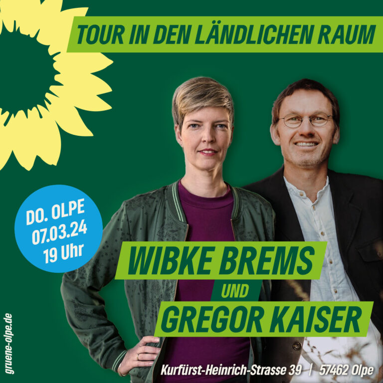 Wibke & Gregor – „Tour durch den ländlichen Raum“ Abendveranstaltung 19Uhr im GRÜNEN Büro in Olpe mit „Aktuelles aus dem Landtag NRW“